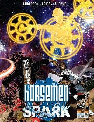The Horsemen: Birth of the Spark: Softcover Edition by Jennings, John