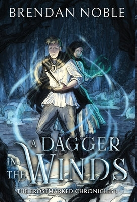 A Dagger in the Winds by Noble, Brendan