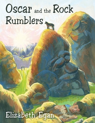 Oscar and the Rock Rumblers by Egan, Elizabeth Anne