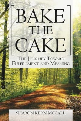 Bake the Cake by McCall, Sharon Kern
