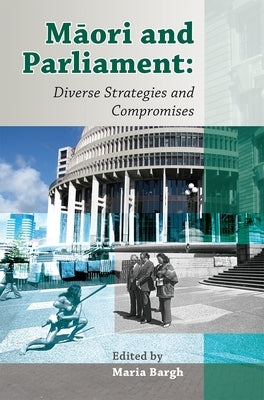 Maori in Parliament by Bargh, Maria