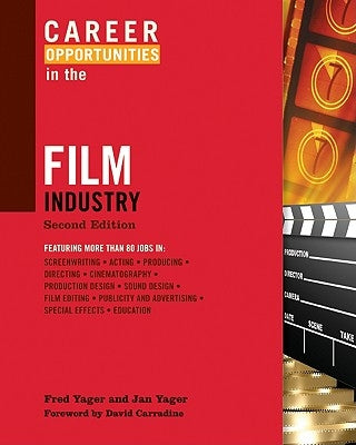Career Opportunities in the Film Industry by Yager, Fred