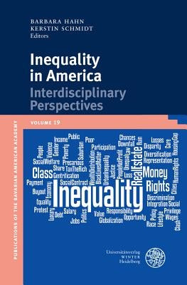 Inequality in America: Interdisciplinary Perspectives by Hahn, Barbara