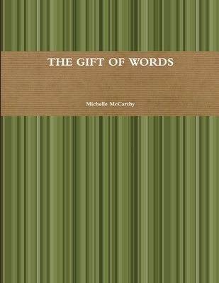 The gift of words by McCarthy, Michelle