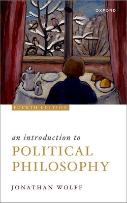 An Introduction to Political Philosophy by Wolff