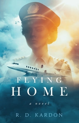 Flying Home by Kardon, R. D.