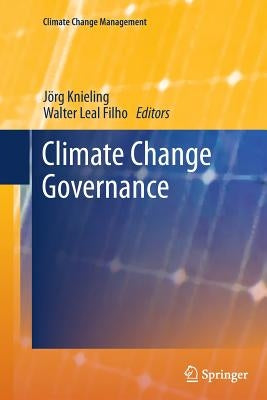 Climate Change Governance by Knieling, Jörg
