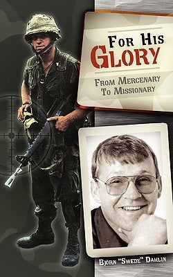 For His Glory by Dahlin, Bjorn A.