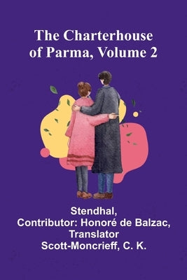 The Charterhouse of Parma, Volume 2 by Stendhal