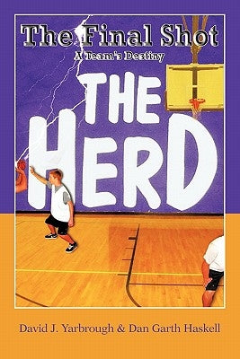 The Final Shot: A Team's Destiny by Yarbrough, David J.