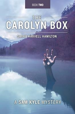 The Carolyn Box by Hamilton, Sarah Harvell