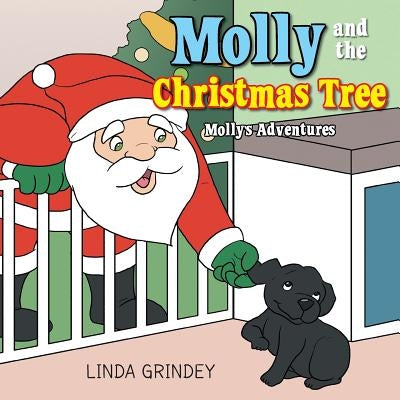 Molly and the Christmas Tree: Book 2 by Grindey, Linda