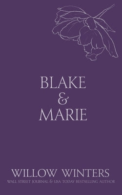 Blake & Marie: Fast & Dirty by Winters, Willow