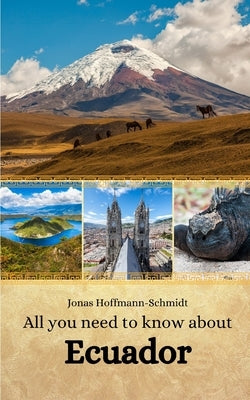 All you need to know about Ecuador by Chambers, Linda Amber