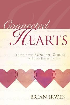 Connected Hearts by Irwin, Brian