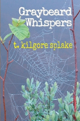 Graybeard Whispers by Pickering, Dustin