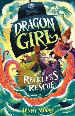 Dragon Girl and the Reckless Rescue by Moore, Jenny