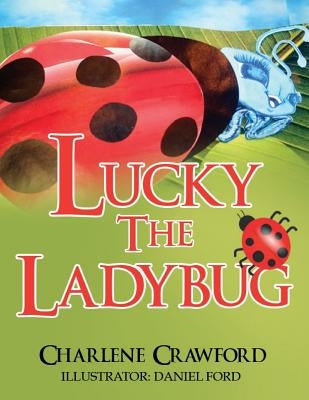 Lucky the Ladybug by Crawford, Charlene