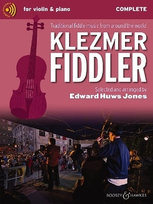 Klezmer Fiddler - Traditional Fiddle Music from Around the World Complete Edition by Huws Jones, Edward