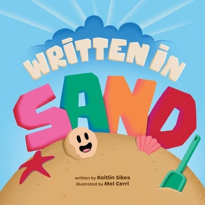 Written in Sand by Sikes, Kaitlin