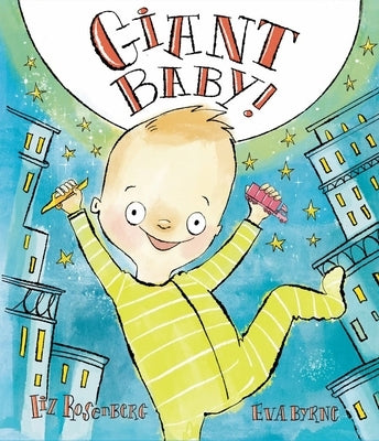 Giant Baby! by Rosenberg, Liz