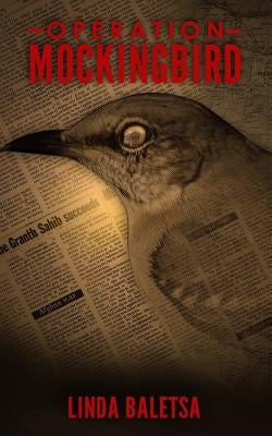 Operation Mockingbird by Baletsa, Linda