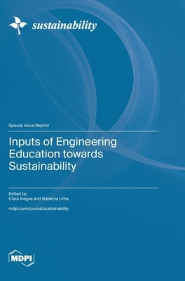 Inputs of Engineering Education towards Sustainability by Viegas, Clara