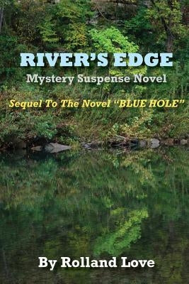 River's Edge by Love, Rolland