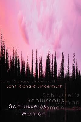 Schlussel's Woman by Lindermuth, John Richard
