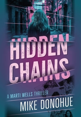 Hidden Chains by Donohue, Mike