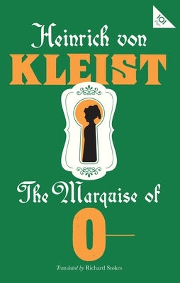 The Marquise of O- by Kleist, Heinrich Von