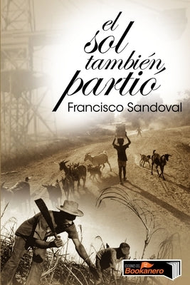 El sol también partió by Sandoval, Francisco