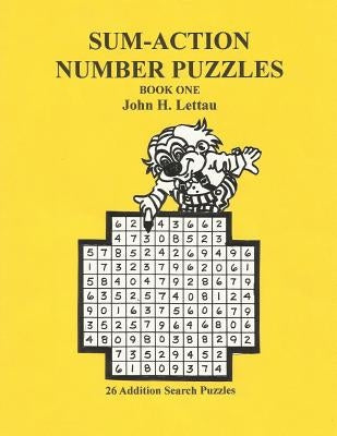 Sum Action Number Puzzles-Book 1 by Lettau, John H.