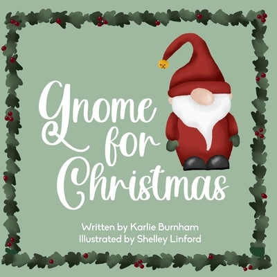 Gnome for Christmas by Linford, Shelley