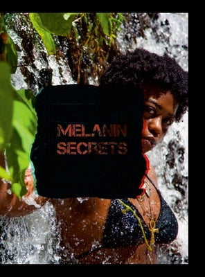 Melanin Secrets by Harris, Aaron