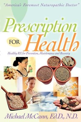 Presciption for Health by McCann, Michael