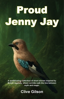 Proud Jenny Jay by Gilson, Clive L.