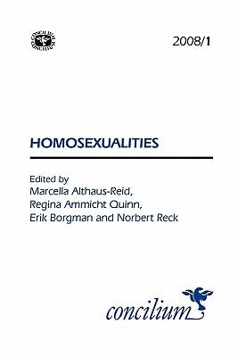 Concilium 2008/1: Homosexualities by Althaus-Reid, Marcella