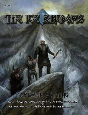 Ice Kingdoms Campaign Setting by Barnhart, C. S.