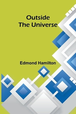 Outside The Universe by Hamilton, Edmond