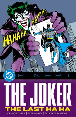DC Finest: The Joker: The Last Ha Ha by O'Neil, Dennis