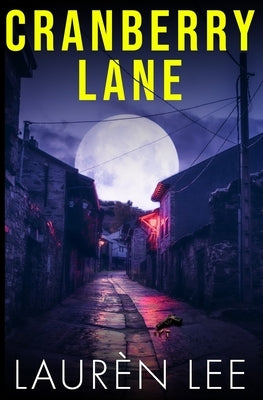 Cranberry Lane by Lee, Laurèn