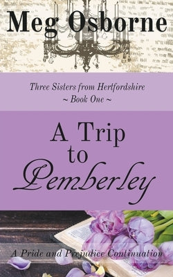 A Trip to Pemberley by Osborne, Meg