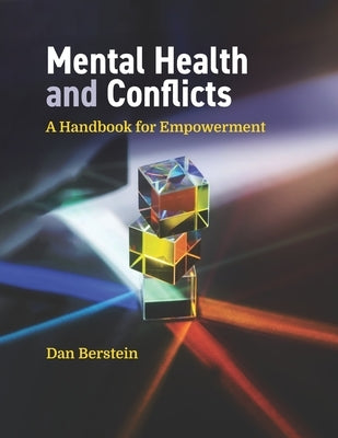 Mental Health and Conflicts: A Handbook for Empowerment by Berstein, Dan
