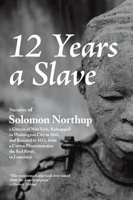Twelve Years a Slave by Northup, Solomon