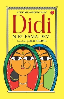 Didi: Nirupama Devi by Nirupama Devi