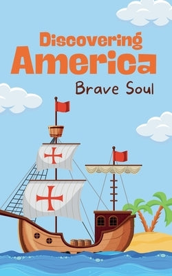 Discovering America by Soul, Brave