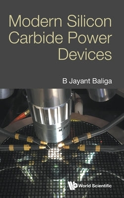 Modern Silicon Carbide Power Devices by B Jayant Baliga
