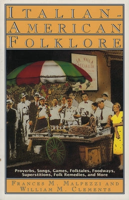 Italian-American Folklore by Malpezzi, Frances M.