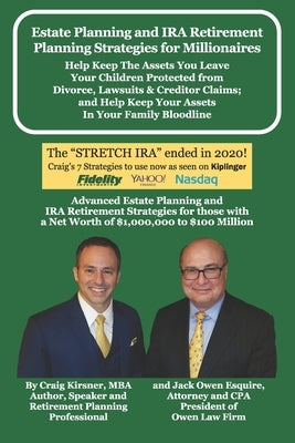 Estate Planning and IRA Retirement Planning Strategies for Millionaires: Help Keep The Assets You Leave Your Children Protected from Divorce, Lawsuits by Owen, Jack